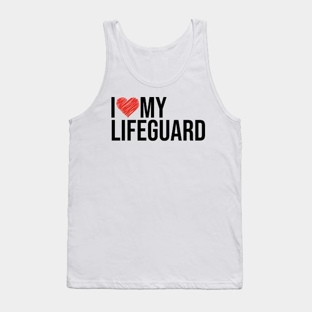 Lifeguard wife husband gifts for her Tank Top by NeedsFulfilled